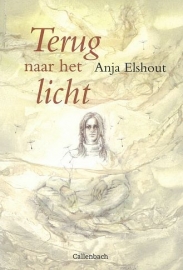 ELSHOUT, Anja - Terug naar het licht
