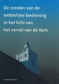 EUBULUS, Cristophilus - De zonden van de ambtelijke bediening