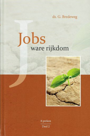 BREDEWEG, G. - Jobs ware rijkdom - deel 2