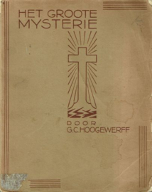 HOOGEWERFF, G.C. - Het groote mysterie