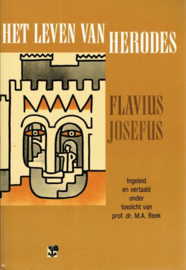 JOSEPHUS, Flavius - Het leven van Herodes