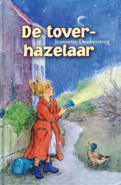 DONKERSTEEG, Jeanette - De toverhazelaar