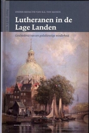 MANEN, K.G. van (red.) - Lutheranen in de Lage landen (licht beschadigd)