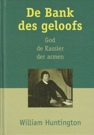 HUNTINGTON, W. - De Bank des geloofs of de Kassier der armen