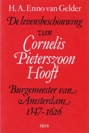 ENNO VAN GELDER, H.A. - De levensbeschouwing van Cornelis Pieterszoon Hooft