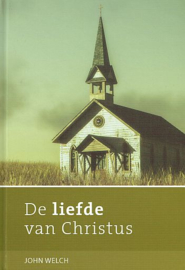 WELCH, John - De liefde van Christus