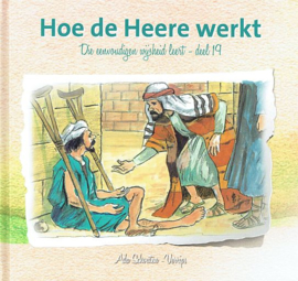 SCHOUTEN-VERRIPS, Ada - Die eenvoudigen wijsheid leert 19 - Hoe de Heere werkt