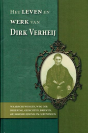 VERHEIJ, Dirk - Het leven en werk van Dirk Verheij (licht beschadigd)