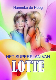 HOOG, Hanneke de - Het superplan van Lotte