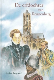 BERGWERF, Eveline - De erfdochter van Rennenberg