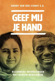 SCHOOT, Barry van der e.a. - Geef mij je hand