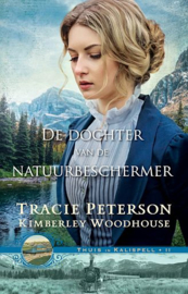 PETERSON, Tracie - De dochter van de natuurbeschermer