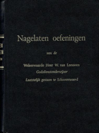 LEEUWEN, W. van - Nagelaten oefeningen