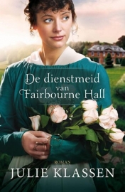 KLASSEN, Julie - De dienstmeid van Fairbourne Hall