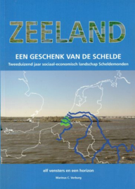 VERBURG, Marinus C. - Zeeland een geschenk van de Schelde