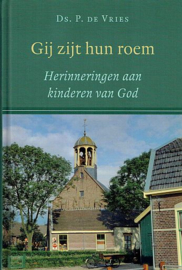 VRIES, P.  de - Gij zijt hun roem