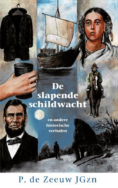 ZEEUW, P. de - De slapende schildwacht