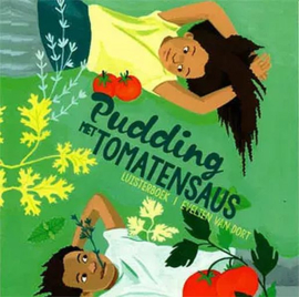 DORT, Evelien van - Pudding met tomatensaus - Luisterboek/CD