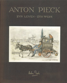 EYSSELSTEYN, Ben van - Anton Pieck zyn leven - zyn werk