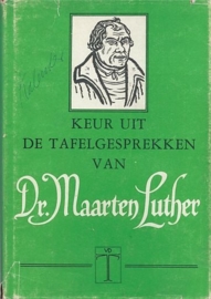 LUTHER, M. - Keur uit de tafelgesprekken