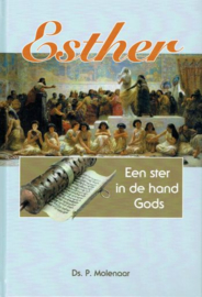 MOLENAAR, P. - Esther een ster in de hand Gods