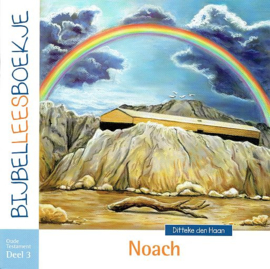 HAAN, Ditteke den - Bijbelleesboekje - Noach - OT3