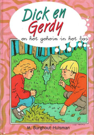 BURGHOUT-HUISMAN, M. - Dick en Gerdy en het geheim in het bos