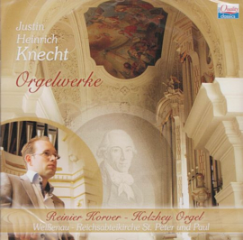 KORVER, Reinier - Orgelwerke von Justin Heinrich Knecht