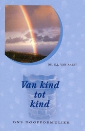 AALST, G.J. van - Van kind tot kind