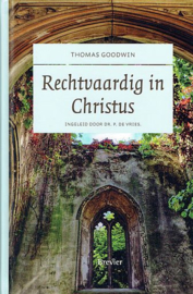 GOODWIN, Thomas - Rechtvaardig in Christus