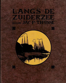 THIJSSE, Jac. P. - Plaatjesalbum - Langs de Zuiderzee
