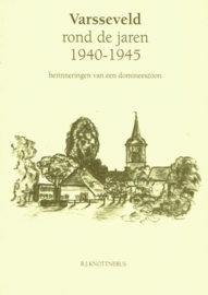 KNOTTNERUS, B.J. - Varsseveld rond de jaren 1940-1945