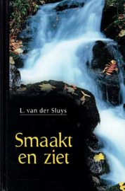 SLUYS, L. van der - Smaakt en ziet