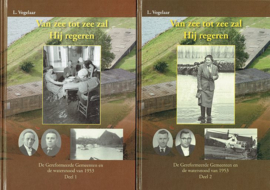 VOGELAAR, L. - Van zee tot zee zal Hij regeren - deel 1+2
