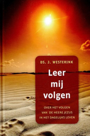 WESTERINK, J. - Leer mij volgen