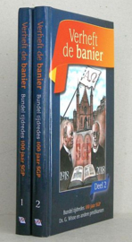 KERSTEN, G.H. e.a. - Verheft de banier - deel 1-2
