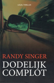 SINGER, Randy - Dodelijk complot