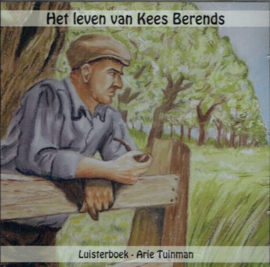 TUINMAN, Arie - Het leven van Kees Berends - Luisterboek/CD