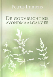 IMMENS, Petrus - De godvruchtige avondmaalganger