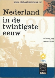 BAS, Henk (red.) - Nederland in de twintigste eeuw