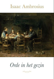 AMBROSIUS, Isaac - Orde in het gezin