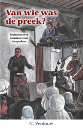 VERDOUW, N. - Van wie was de preek?