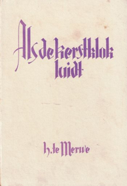 MERWE, H. te - Als de kerstklok luidt