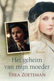 ZOETEMAN-MEULSTEE, Thea - Het geheim van mijn moeder