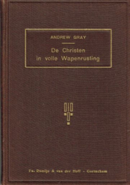 GRAY, Andrew - De Christen in volle wapenrusting