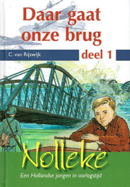 RIJSWIJK, C. van - Daar gaat onze brug! - deel 1