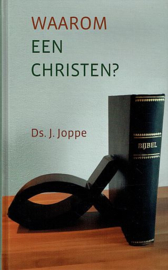 JOPPE, J. - Waarom een christen?