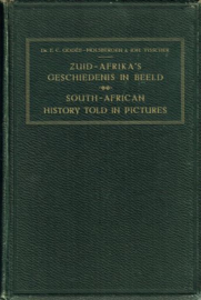 GODEE-MOLSBERGEN, E.C. - Zuid Afrika's geschiedenis in beeld