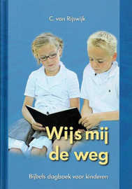 RIJSWIJK, C. van - Wijs mij de weg