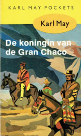 MAY, Karl - De koningin van de Gran Chaco - deel 15